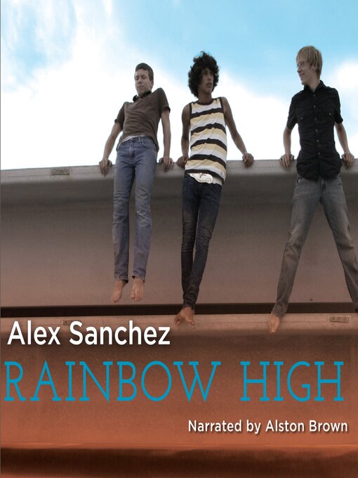 Title details for Rainbow High by Alex Sanchez - Available